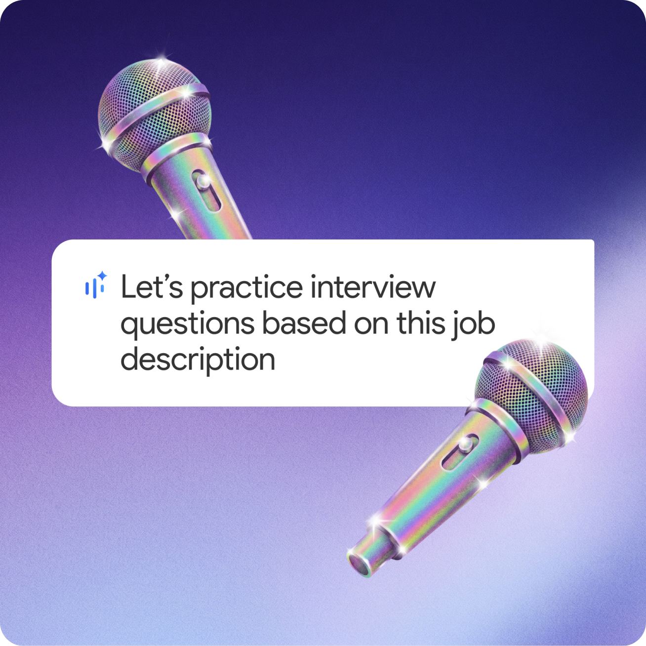Iridescent microphones on purple flanking a prompt: Let’s practice interview questions based on this job description.