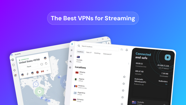 The best VPNs for streaming in 2026, tested