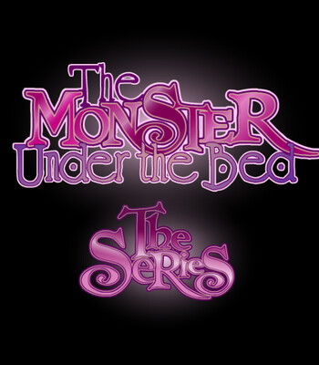 Porn Comics - [Brandon Shane] The Monster Under the Bed [Ongoing