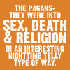 vae: (Izzard: text: pagans nighttime telly)