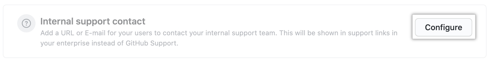 "Configure" button for internal support contact configuration